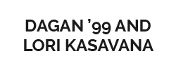 Dagan ’99 and Lori Kasavana